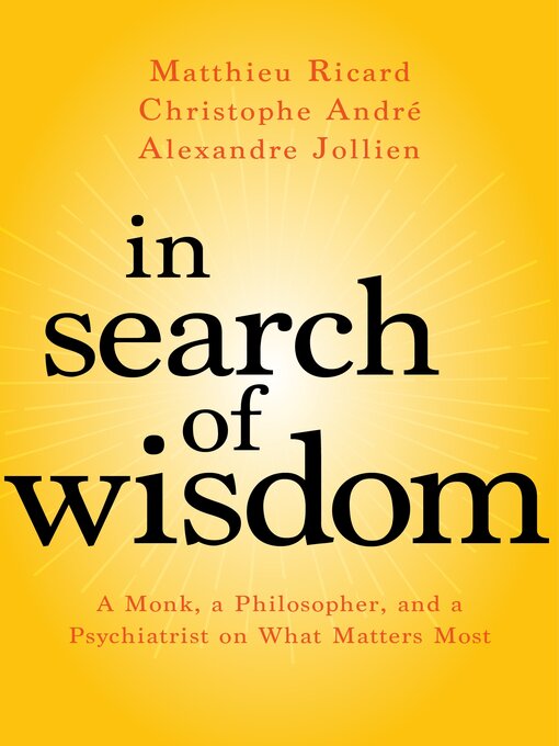 Title details for In Search of Wisdom by Matthieu Ricard - Available